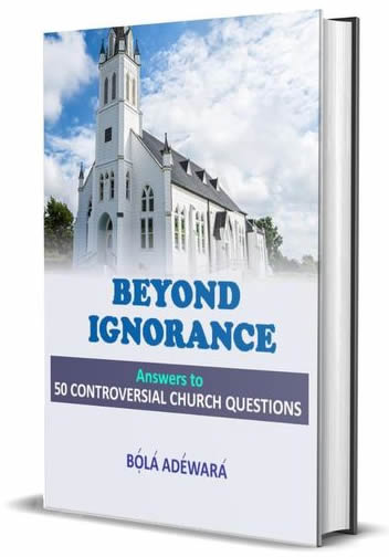 BEYOND IGNORANCE: Answers to 50 Controversial Church Questions