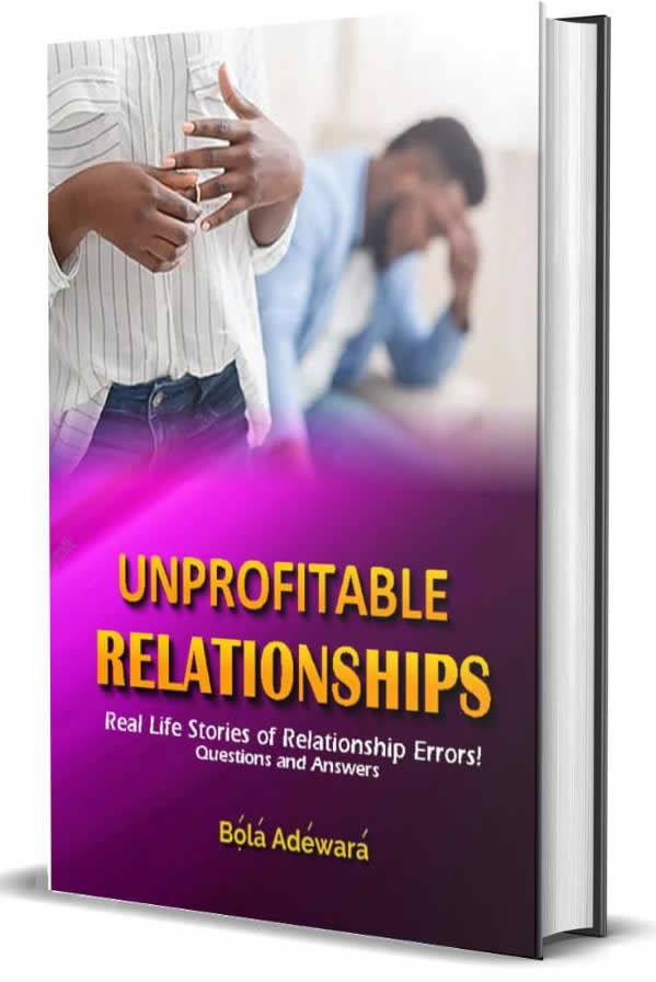 UNPROFITABLE RELATIONSHIPS: Real-life Stories of Relationship Errors. Questions and Answers.
